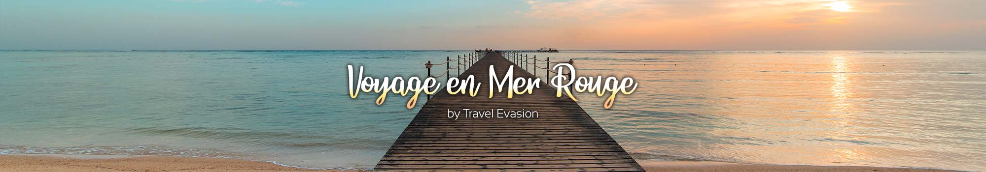 Séjour en mer rouge pas cher pour un voyage en Egypte unique